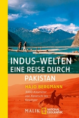 Indus-Welten – eine Reise durch Pakistan - Hajo Bergmann