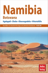 Nelles Guide Reiseführer Namibia - Botswana - Heinrich Dannenberg