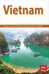 Nelles Guide Reiseführer Vietnam - Jürgen Bergmann, Annaliese Wulf, Martina Miethig