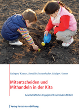 Mitentscheiden und Mithandeln in der Kita - Raingard Knauer, Benedikt Sturzenhecker, Rüdiger Hansen