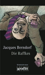 Die Raffkes - Jacques Berndorf