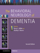 The Behavioral Neurology of Dementia - Miller, Bruce L.; Boeve, Bradley F.