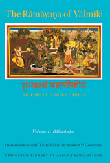 Ramayana of Valmiki: An Epic of Ancient India, Volume I