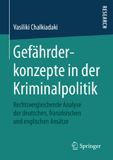 Gefährderkonzepte in der Kriminalpolitik - Vasiliki Chalkiadaki