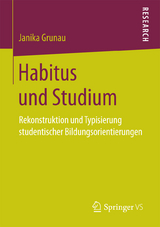 Habitus und Studium - Janika Grunau