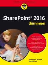 Microsoft SharePoint 2016 für Dummies - Rosemarie Withee, Ken Withee