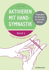 Aktivieren mit Handgymnastik - Birgit Henze