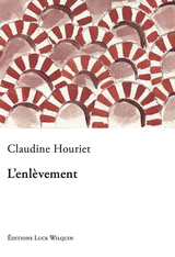 L'enlevement -  Claudine Houriet