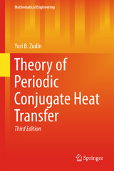 Theory of Periodic Conjugate Heat Transfer - Yuri B. Zudin