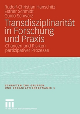 Transdisziplinarität in Forschung und Praxis - Rudolf-Christian Hanschitz, Esther Schmidt, Guido Schwarz