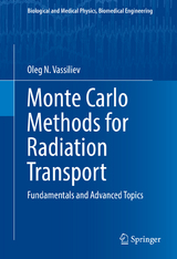 Monte Carlo Methods for Radiation Transport - Oleg N. Vassiliev