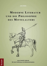 Moderne Literatur und die Philosophie des Mittelalters - Julia Stehle