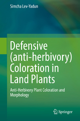 Defensive (anti-herbivory) Coloration in Land Plants - Simcha Lev-Yadun