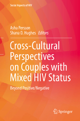 Cross-Cultural Perspectives on Couples with Mixed HIV Status: Beyond Positive/Negative - 