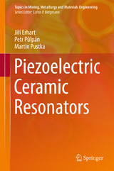 Piezoelectric Ceramic Resonators - Jiří Erhart, Petr Půlpán, Martin Pustka