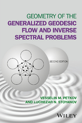 Geometry of the Generalized Geodesic Flow and Inverse Spectral Problems - Vesselin M. Petkov, Luchezar N. Stoyanov