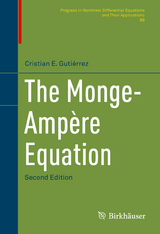 The Monge-Ampère Equation - Cristian E. Gutiérrez