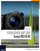 Fotografie mit der Sony RX10 III - Michael Nagel