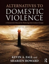 Alternatives to Domestic Violence - Fall, Kevin A.; Howard, Shareen