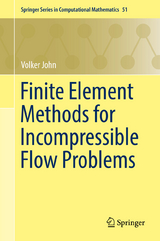 Finite Element Methods for Incompressible Flow Problems - Volker John