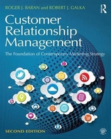 Customer Relationship Management - Baran, Roger J.; Galka, Robert J.