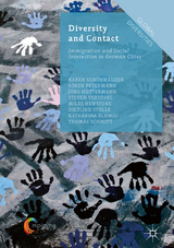 Diversity and Contact - Karen Schönwälder, Sören Petermann, Jörg Hüttermann, Steven Vertovec, Miles Hewstone, Dietlind Stolle, Katharina Schmid, Thomas Schmitt