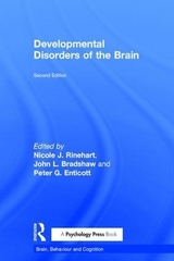 Developmental Disorders of the Brain - Rinehart, Nicole J.; Bradshaw, John L.; Enticott, Peter G.