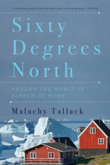 Sixty Degrees North - Tallack, Malachy