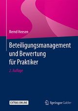 Beteiligungsmanagement und Bewertung für Praktiker - Bernd Heesen