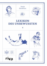 Lexikon des Unbewussten - Svenja Eisenbraun