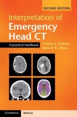 Interpretation of Emergency Head CT - Holmes, Erskine J.; Misra, Rakesh R.