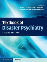 Textbook of Disaster Psychiatry - Ursano, Robert J.; Fullerton, Carol S.; Weisaeth, Lars; Raphael, Beverley