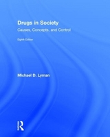 Drugs in Society - Lyman, Michael D.