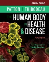 Study Guide for The Human Body in Health & Disease - Patton, Kevin T.; Swisher, Linda; Thibodeau, Gary A.