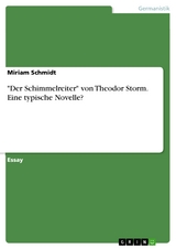 "Der Schimmelreiter" von Theodor Storm. Eine typische Novelle? - Miriam Schmidt