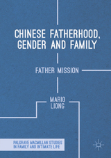 Chinese Fatherhood, Gender and Family - Mario Liong