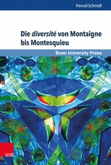 Die diversité von Montaigne bis Montesquieu -  Herrad Schmidt