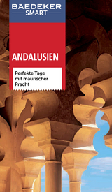 Baedeker SMART Reiseführer Andalusien - Achim Bourmer, Des Hannigan, Josephine Quintero