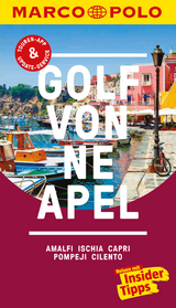 MARCO POLO Reiseführer Golf von Neapel, Amalfi, Ischia, Capri, Pompeji, Cilento - Bettina Dürr