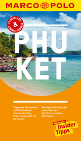 MARCO POLO Reiseführer Phuket, Krabi, Ko Lanta, Ko Phi Phi - Markus Markand