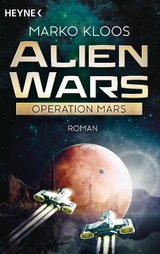 Alien Wars - Operation Mars - Marko Kloos