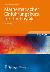 Mathematischer Einführungskurs für die Physik - Siegfried Großmann