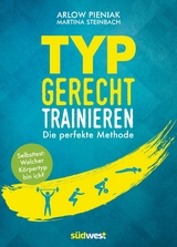 Typgerecht trainieren -  Arlow Pieniak,  Martina Steinbach