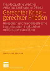 Gerechter Krieg - gerechter Frieden - 