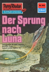 Perry Rhodan 602: Der Sprung nach Luna - Clark Darlton