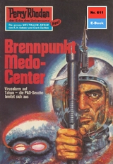 Perry Rhodan 611: Brennpunkt Medo-Center - Hans Kneifel