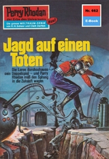 Perry Rhodan 662: Jagd auf einen Toten - Ernst Vlcek