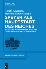 Speyer als Hauptstadt des Reiches - 