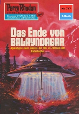 Perry Rhodan 717: Das Ende von Balayndagar - William Voltz