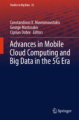 Advances in Mobile Cloud Computing and Big Data in the 5G Era - 